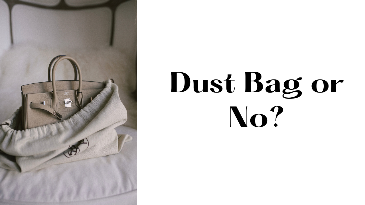 What is a dust bag in a purse hotsell